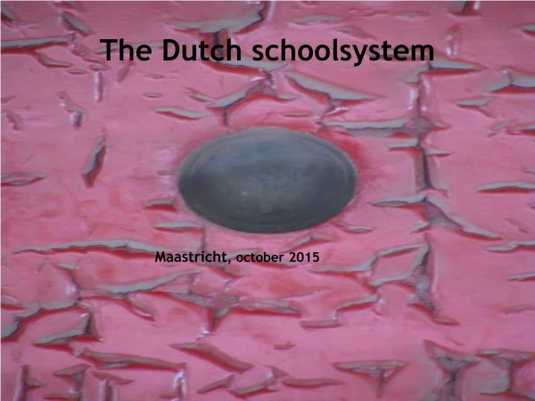 The Dutch schoolsystem