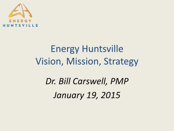 Energy Huntsville Vision, Mission, Strategy