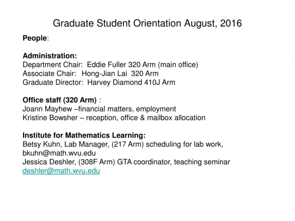 Graduate Student Orientation August , 2016