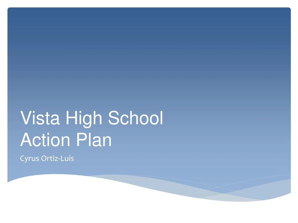 vista high school action plan