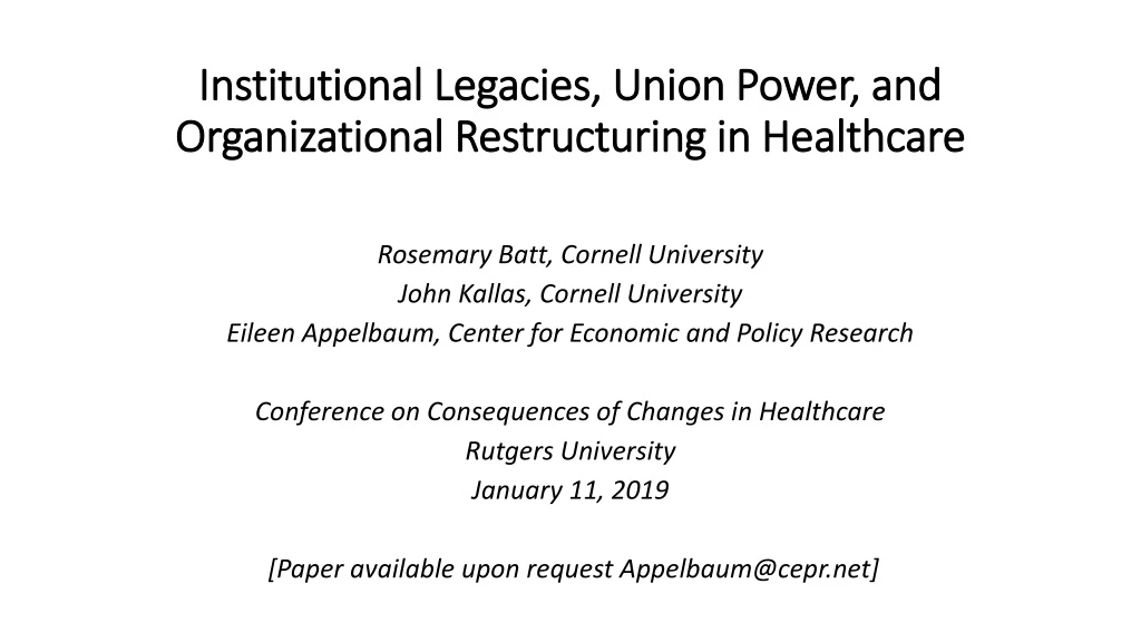 institutional legacies union power and organizational restructuring in healthcare