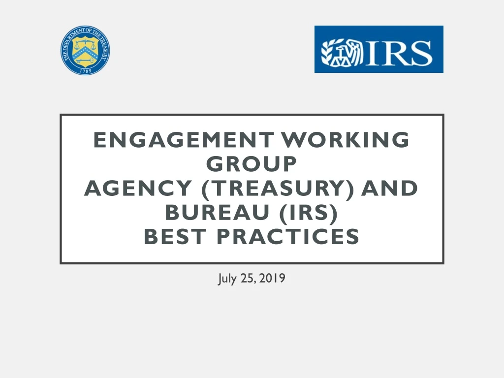 engagement working group agency treasury and bureau irs best practices