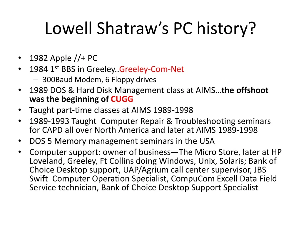 lowell shatraw s pc history