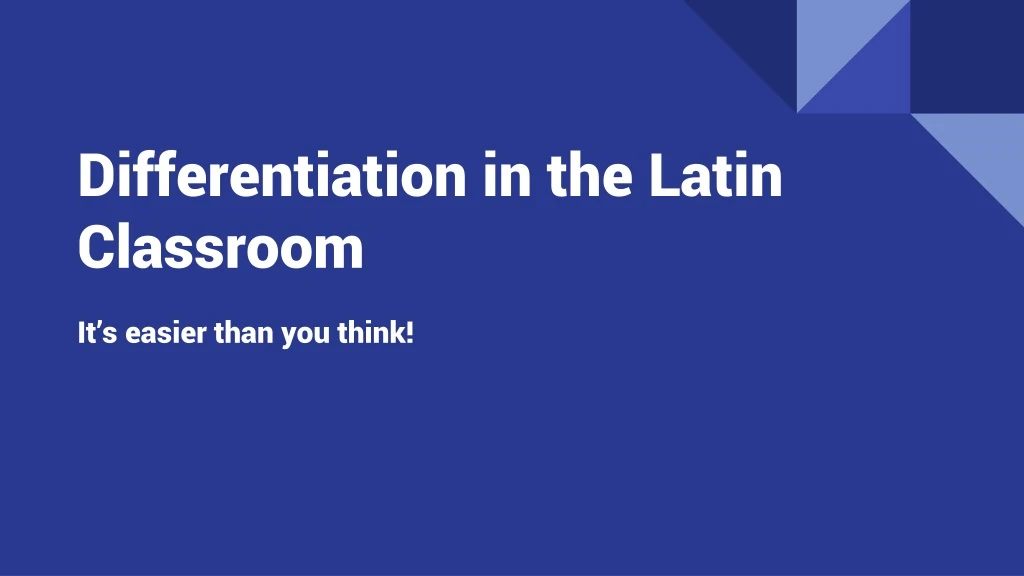 differentiation in the latin classroom