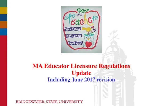 MA Educator Licensure Regulations Update Including June 2017 revision