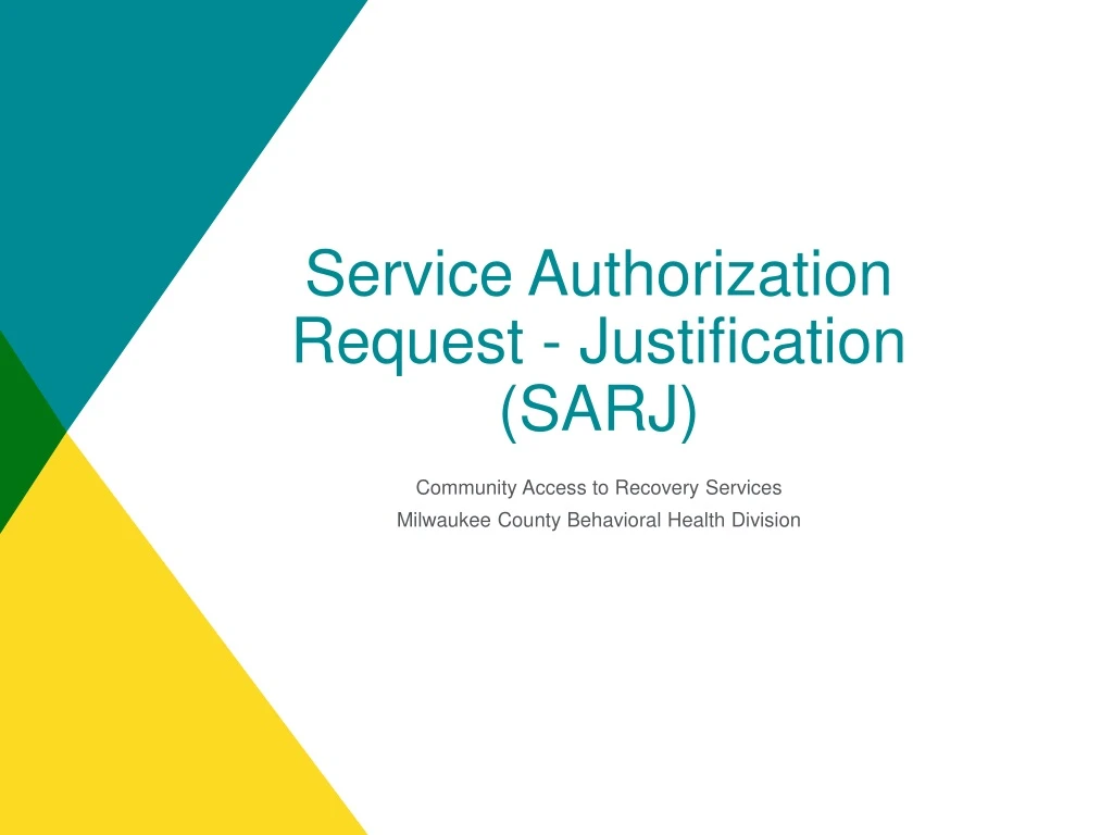 service authorization request justification sarj