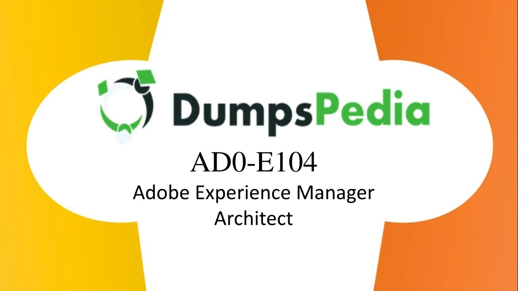 ad0 e104 adobe experience manager architect