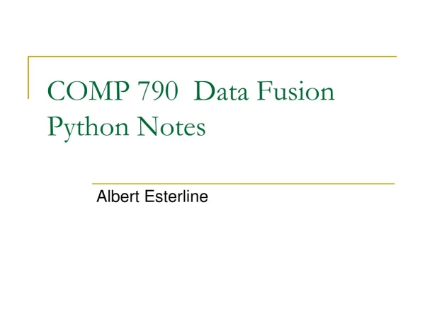 COMP 790 Data Fusion Python Notes