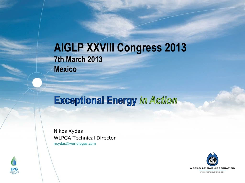 aiglp xxviii congress 2013 7 th march 2013 mexico exceptional energy in action