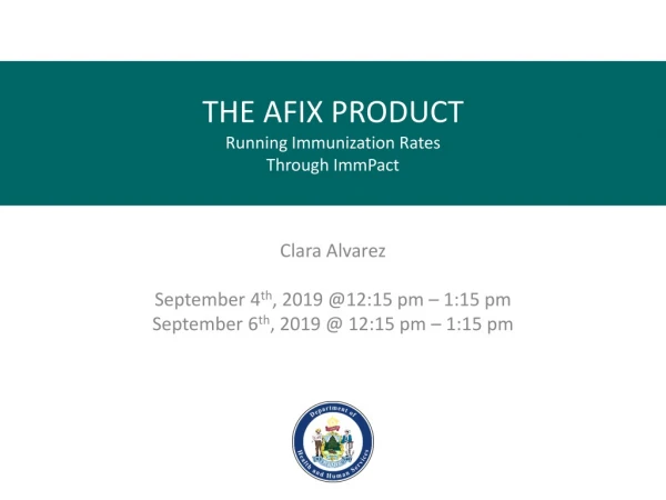 THE AFIX PRODUCT Running Immunization Rates Through ImmPact