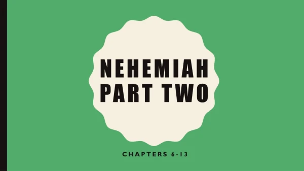Nehemiah Part two