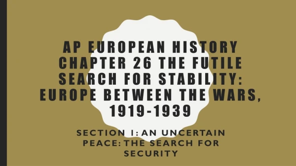 Section 1: An Uncertain Peace: The Search for Security