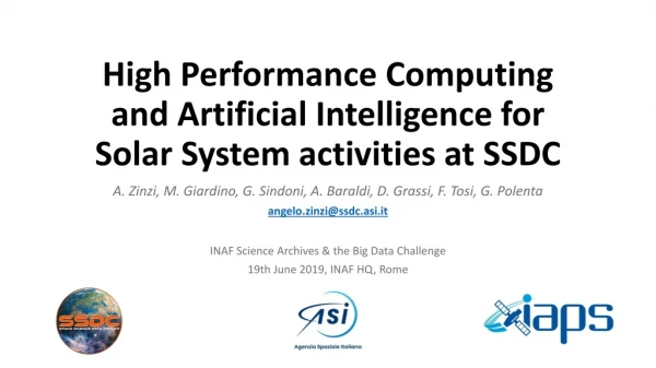 High Performance Computing and Artificial Intelligence for Solar System activities at SSDC