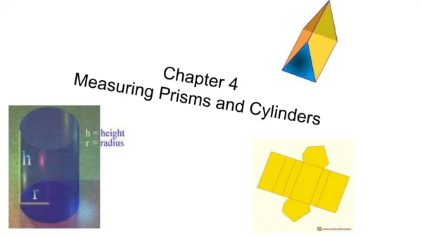 Chapter 4 Measuring Prisms and Cylinders
