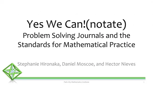 Yes We Can!(notate) Problem Solving Journals and the Standards for Mathematical Practice
