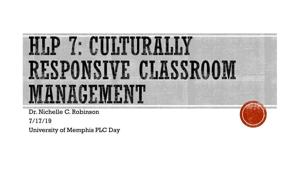 hlp 7 culturally responsive classroom management