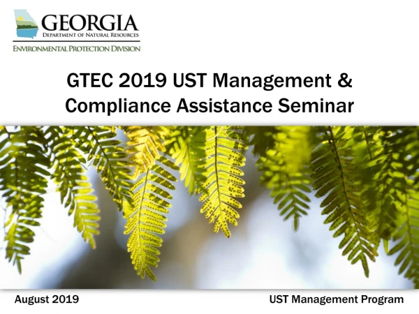 GTEC 2019 UST Management &amp; Compliance Assistance Seminar