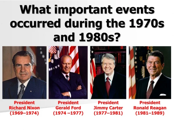What important events occurred during the 1970s and 1980s?