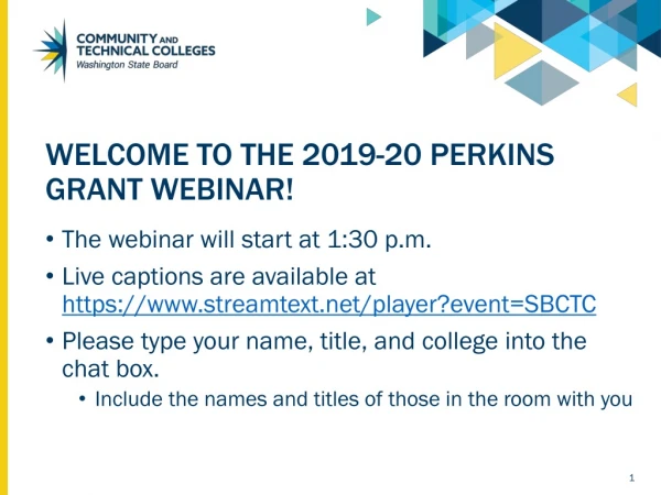 Welcome to the 2019-20 PERKINS Grant webinar!