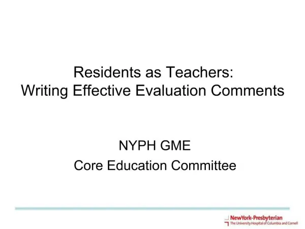 Residents as Teachers: Writing Effective Evaluation Comments