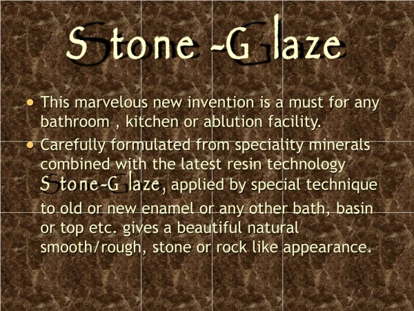 Stone -Glaze