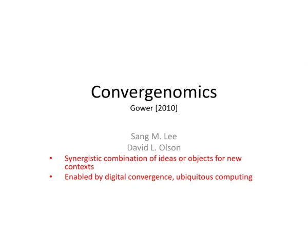 Convergenomics Gower [2010]