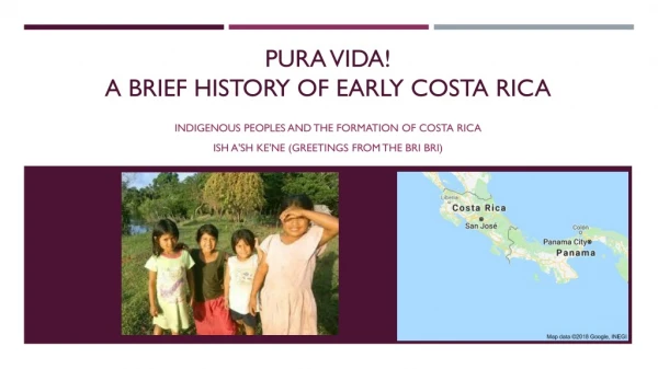 Pura Vida! A Brief History of early Costa rica