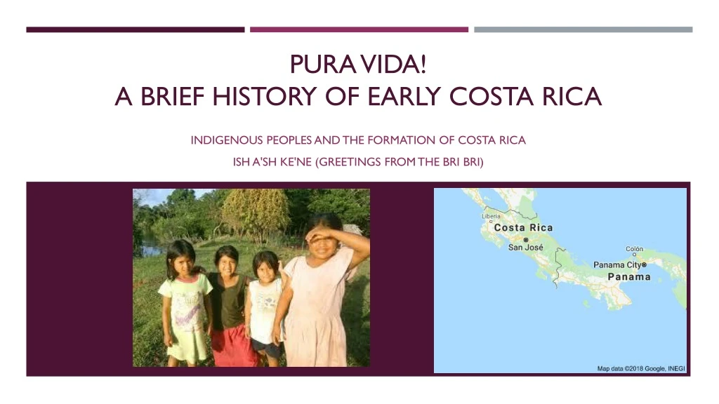 pura vida a brief history of early costa rica