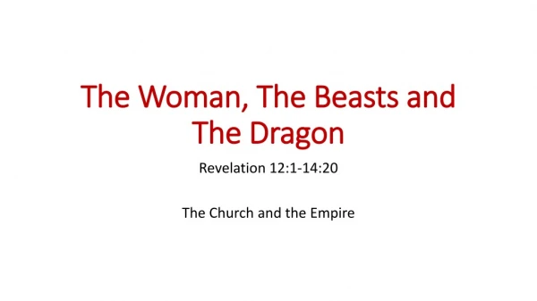 The Woman, The Beasts and The Dragon