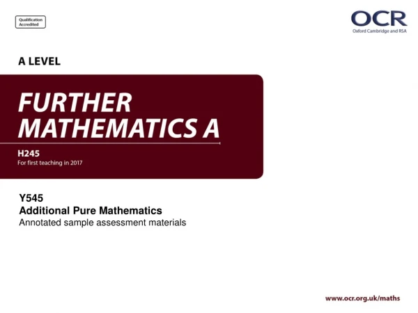 Y545 Additional Pure Mathematics Annotated sample assessment materials