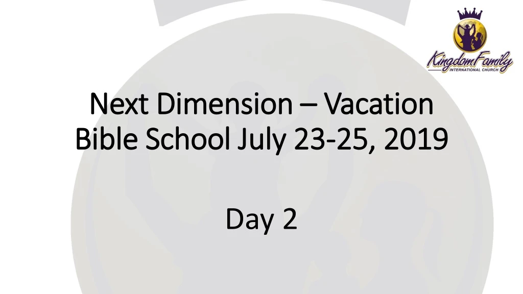 next dimension vacation bible school july 23 25 2019