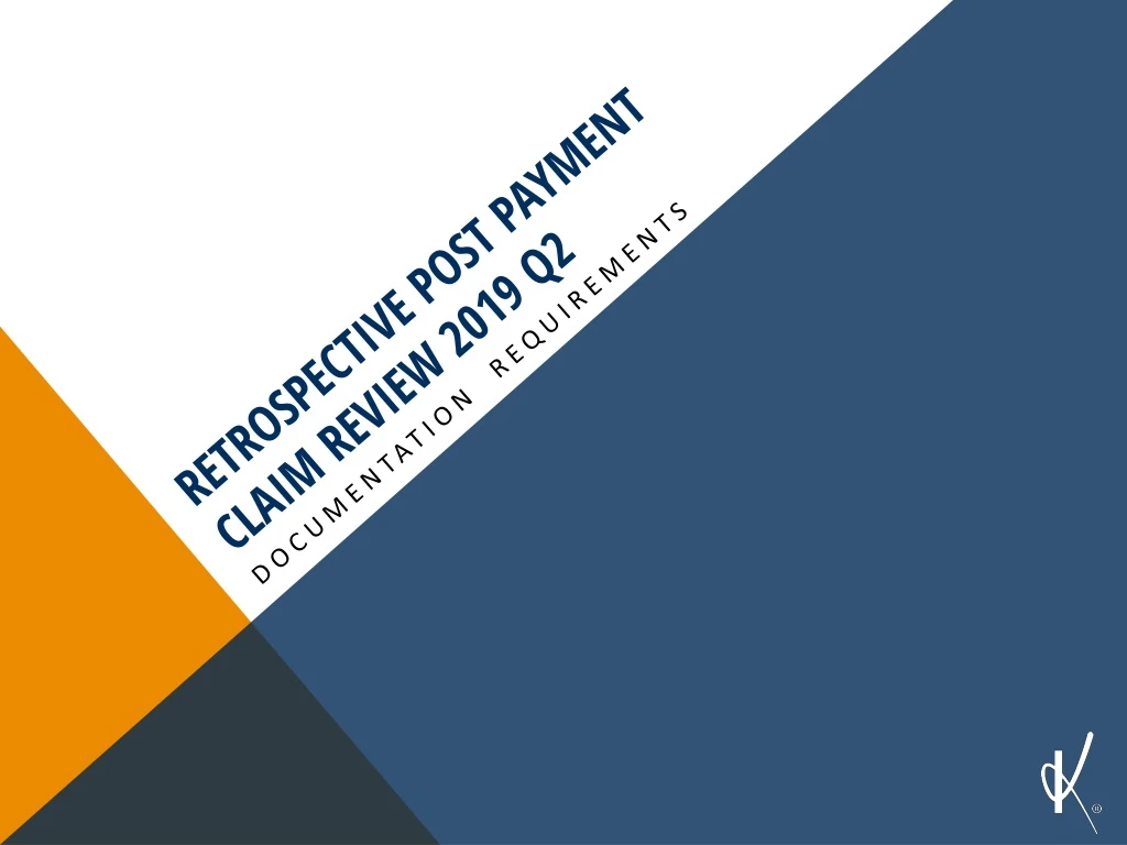 retrospective post payment claim review 2019 q2