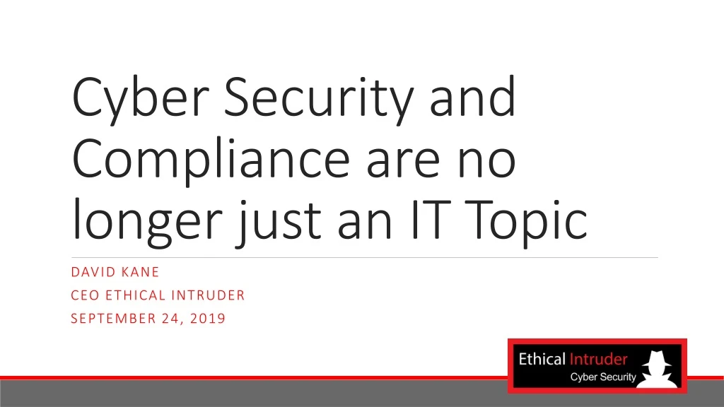 cyber security and compliance are no longer just an it topic