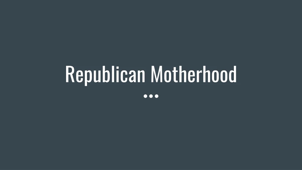 republican motherhood