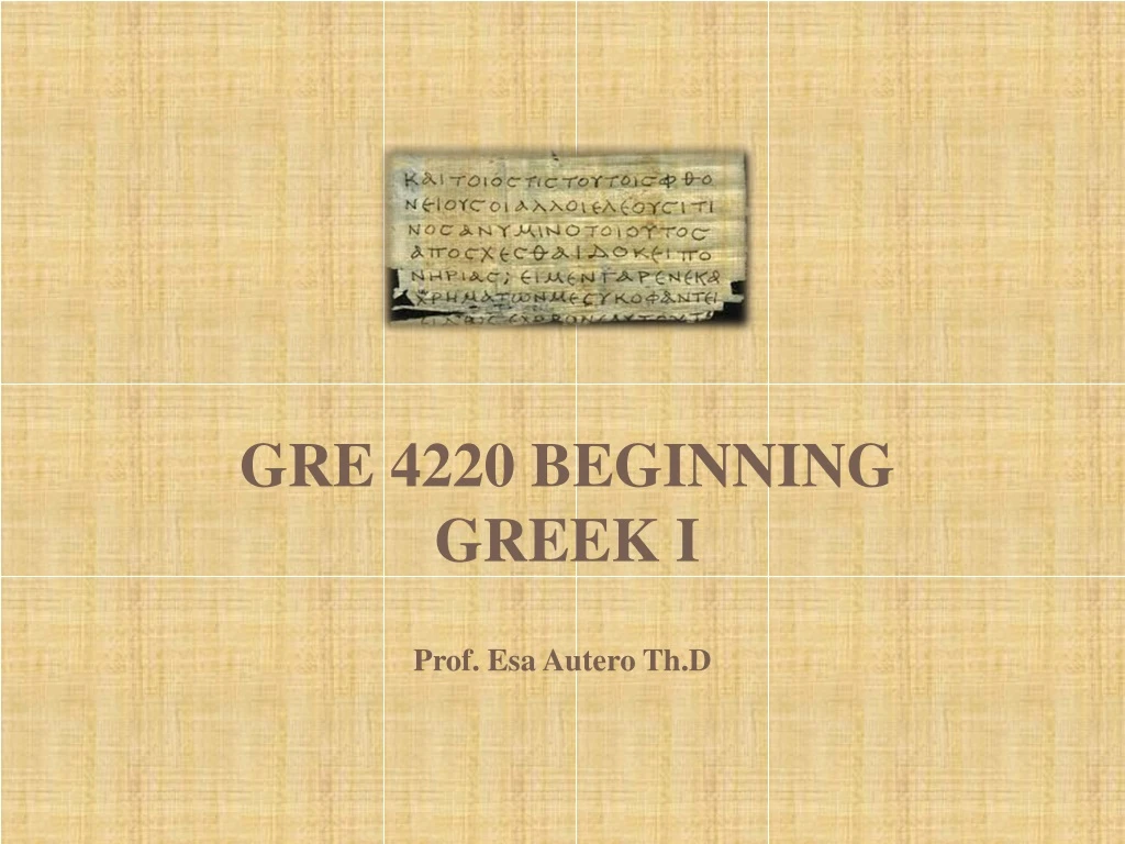 gre 4220 beginning greek i