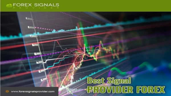 Get started with Easiest and Best Signal Provider Forex