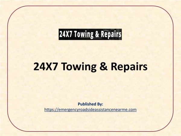 24X7 Towing & Repairs
