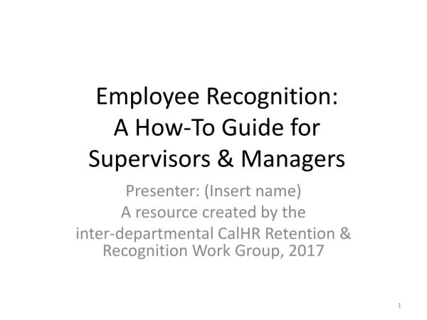 Employee Recognition: A How-To Guide for Supervisors &amp; Managers