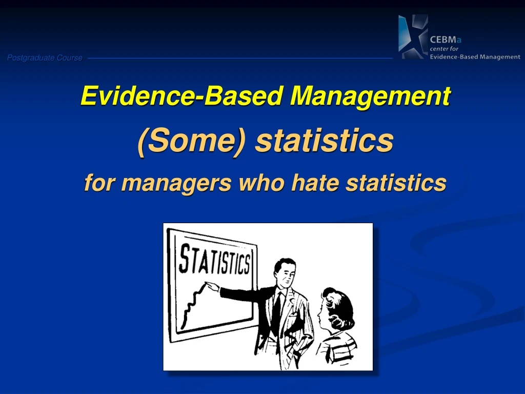 evidence based management some statistics