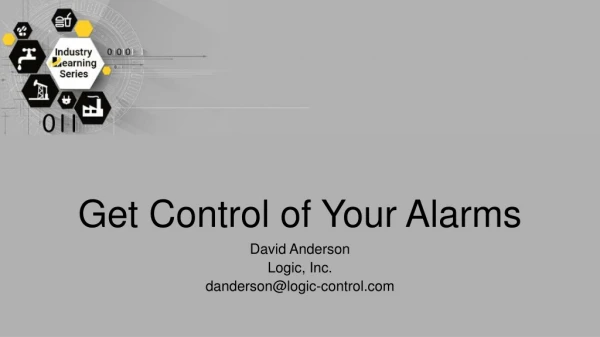 Get Control of Your Alarms