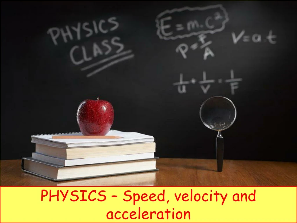physics speed velocity and acceleration