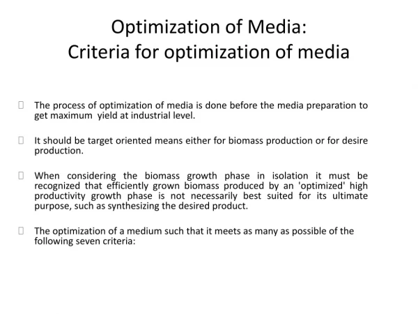 Optimization of Media: Criteria for optimization of media