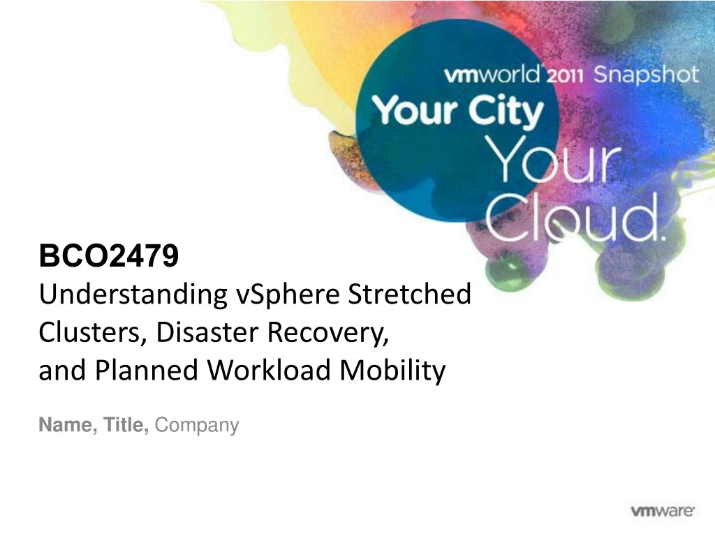 bco2479 understanding vsphere stretched clusters disaster recovery and planned workload mobility