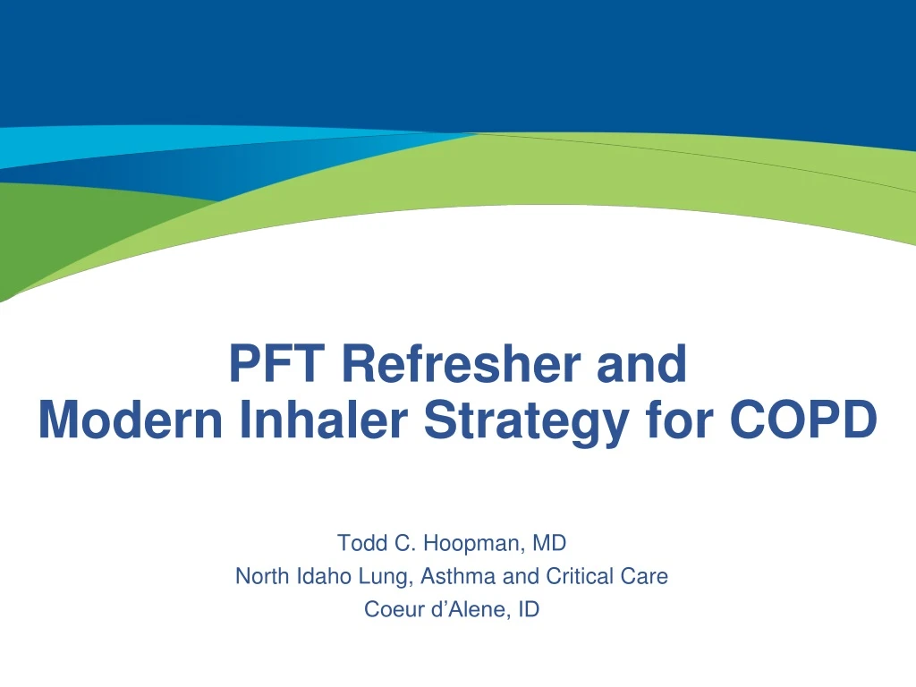 pft refresher and modern inhaler strategy for copd