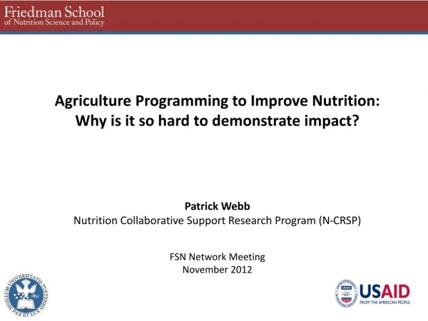 Agriculture Programming to Improve Nutrition: Why is it so hard to demonstrate impact?