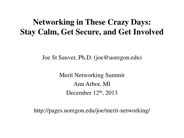 Networking in These Crazy Days: Stay Calm, Get Secure, and Get Involved