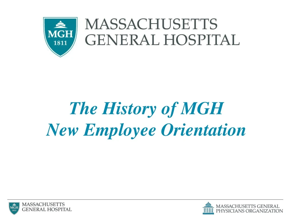 the history of mgh new employee orientation