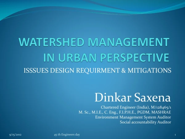 WATERSHED MANAGEMENT IN URBAN PERSPECTIVE