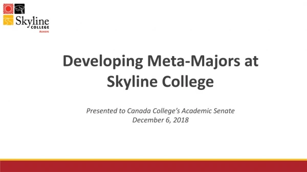Developing Meta-Majors at Skyline College