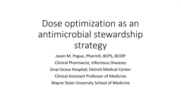 Dose optimization as an antimicrobial stewardship strategy